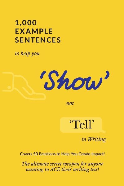 1,000 Example Sentences to Help You 'Show' Not 'Tell' in Writing