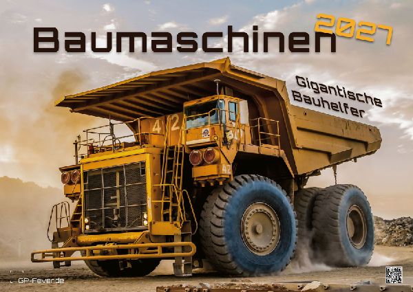 Baumaschinen - gigantische Bauhelfer - 2027 - Kalender DIN A2