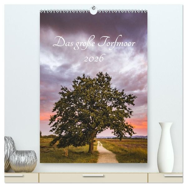Das große Torfmoor (hochwertiger Premium Wandkalender 2026 DIN A2 hoch), Kunstdruck in Hochglanz