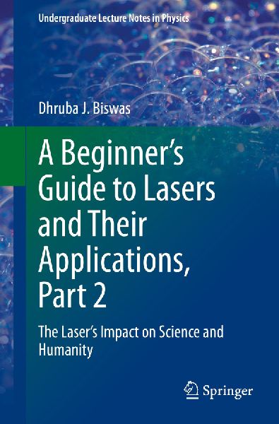 A Beginner's Guide to Lasers and Their Applications, Part 2