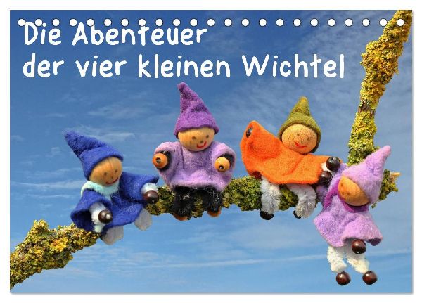 Die Abenteuer der vier kleinen Wichtel (Tischkalender 2026 DIN A5 quer), CALVENDO Monatskalender