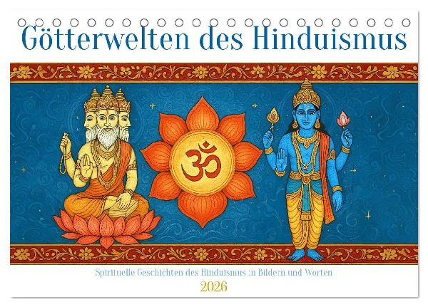 Götterwelten des Hinduismus (Tischkalender 2026 DIN A5 quer), CALVENDO Monatskalender