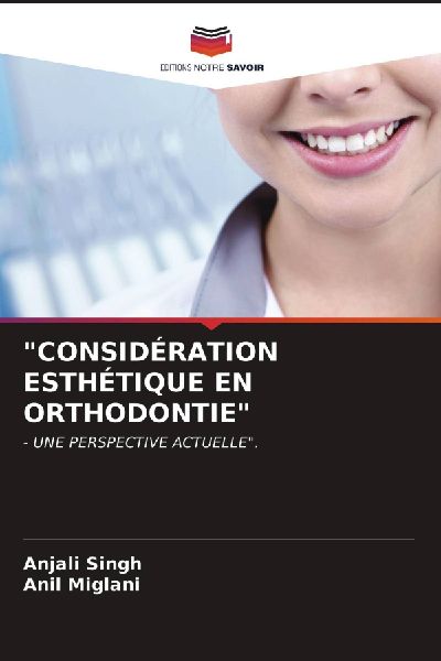 "CONSIDÉRATION ESTHÉTIQUE EN ORTHODONTIE"