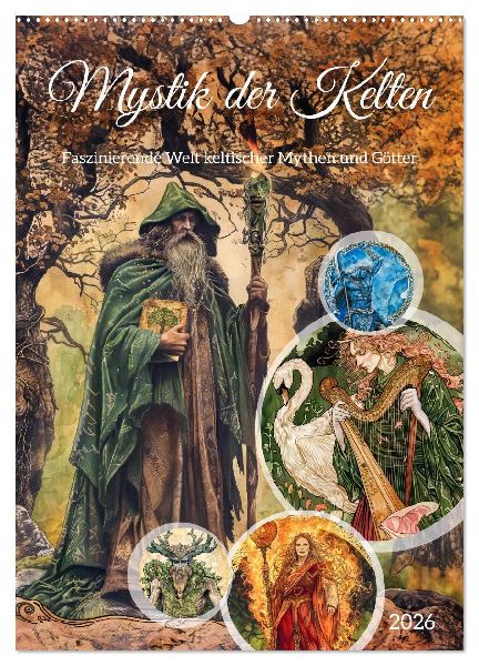 Mystik der Kelten - Faszinierende Welt keltischer Mythen und Götter (Wandkalender 2026 DIN A2 hoch), CALVENDO Monatskalender