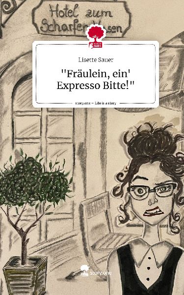 "Fräulein, ein' Expresso Bitte!". Life is a Story - story.one