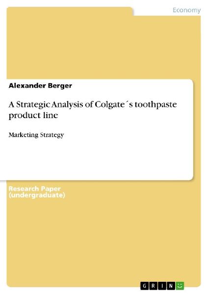 A Strategic Analysis of Colgate´s toothpaste product line