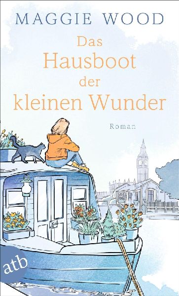 Das Hausboot der kleinen Wunder