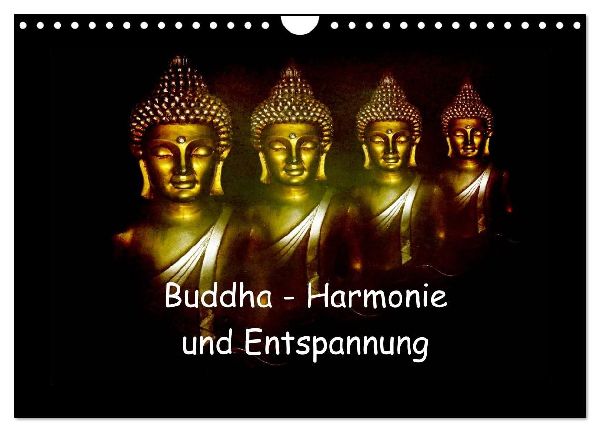 Buddha - Harmonie und Entspannung (Wandkalender 2026 DIN A4 quer), CALVENDO Monatskalender