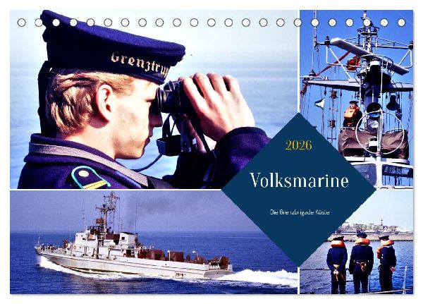 Volksmarine - Die Grenzbrigade Küste (Tischkalender 2026 DIN A5 quer), CALVENDO Monatskalender