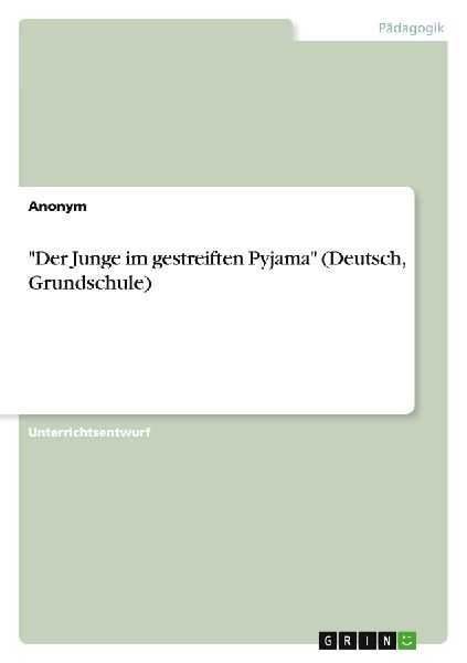 "Der Junge im gestreiften Pyjama" (Deutsch, Grundschule)
