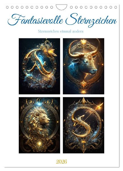 Fantasievolle Sternzeichen (Wandkalender 2026 DIN A4 hoch), CALVENDO Monatskalender