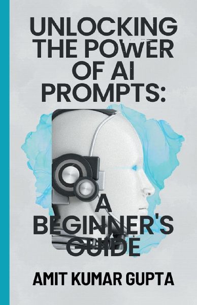 "Unlocking the Power  of  AI Prompts