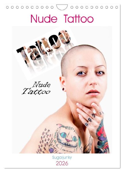 Nude Tattoo (Wandkalender 2026 DIN A4 hoch), CALVENDO Monatskalender