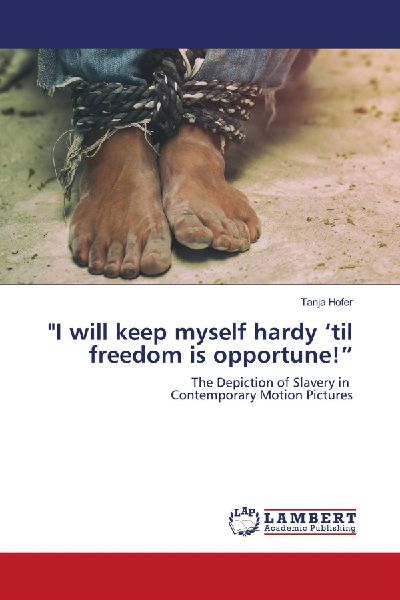 "I will keep myself hardy 'til freedom is opportune!"