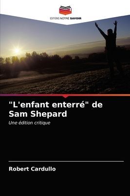 "L'enfant enterré" de Sam Shepard