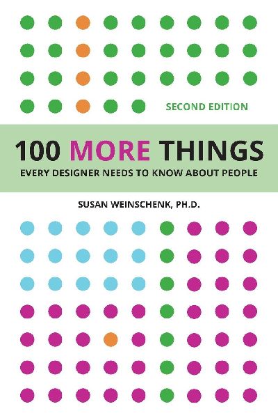 100 More Things Every Designer Needs To Know About People