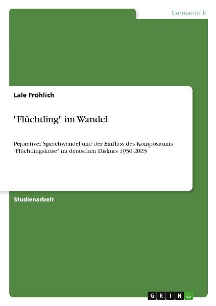 "Flüchtling" im Wandel