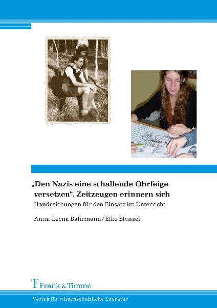 "Den Nazis eine schallende Ohrfeige versetzen". Zeitzeugen erinnern sich