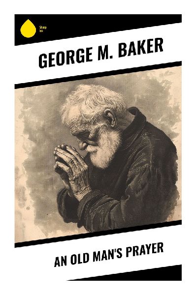 An Old Man's Prayer