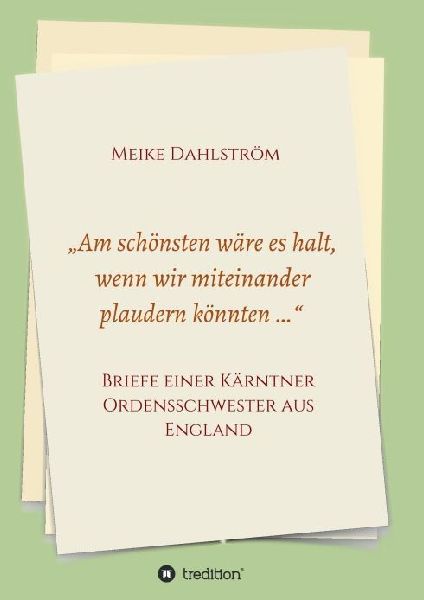 "Am schönsten wäre es halt, wenn wir miteinander plaudern könnten ..."