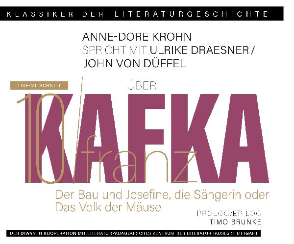 Ein Gespräch über Franz Kafka - Der Bau + Josefine, die Sängerin oder Das Volk der Mäuse