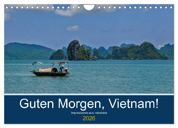 Guten Morgen, Vietnam! (Wandkalender 2026 DIN A4 quer), CALVENDO Monatskalender