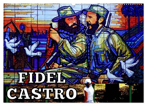 FIDEL CASTRO (Wandkalender 2026 DIN A2 quer), CALVENDO Monatskalender
