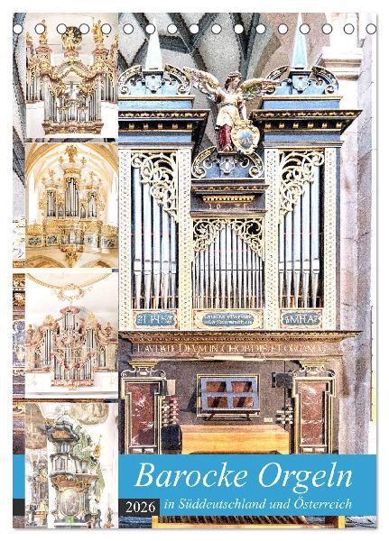 Barocke Orgeln in Su¨ddeutschland und Österreich (Tischkalender 2026 DIN A5 hoch), CALVENDO Monatskalender