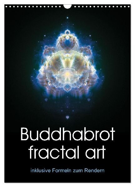 Buddhabrot fractal art (Wandkalender 2027 DIN A3 hoch), CALVENDO Monatskalender