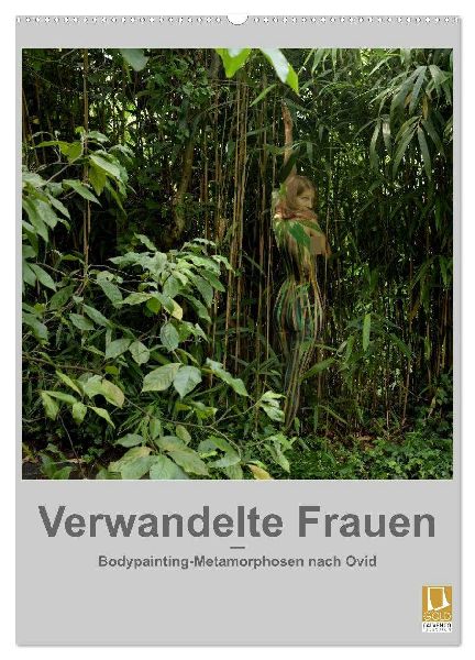 Verwandelte Frauen - Bodypainting-Metamorphosen nach Ovid (Wandkalender 2026 DIN A2 hoch), CALVENDO Monatskalender