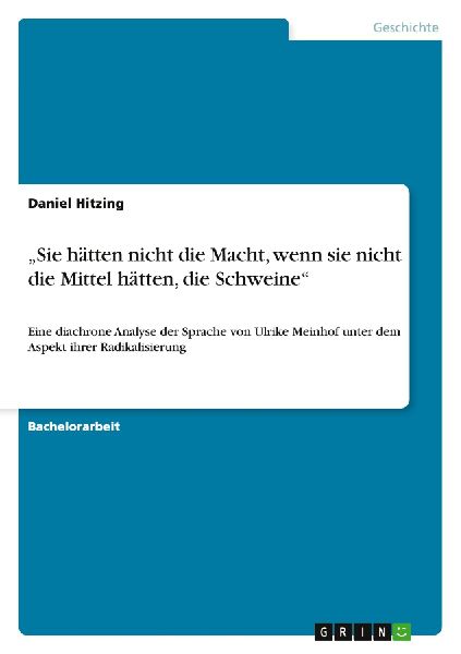"Sie hätten nicht die Macht, wenn sie nicht die Mittel hätten, die Schweine"