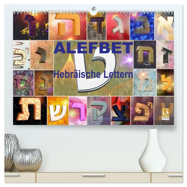 Alefbet Hebräische Lettern (hochwertiger Premium Wandkalender 2026 DIN A2 quer), Kunstdruck in Hochglanz