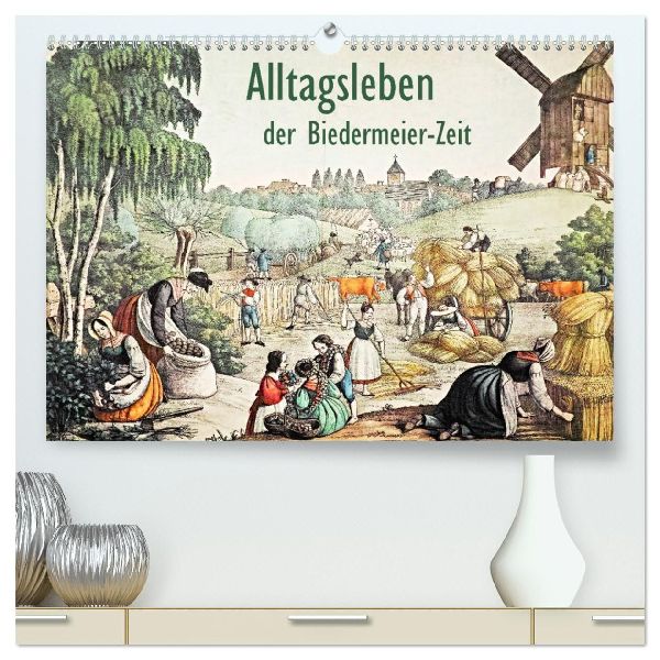 Alltagsleben der Biedermeier-Zeit (hochwertiger Premium Wandkalender 2026 DIN A2 quer), Kunstdruck in Hochglanz