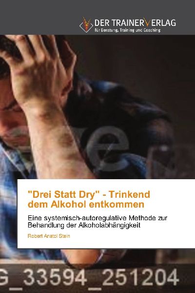 "Drei Statt Dry" - Trinkenddem Alkohol entkommen
