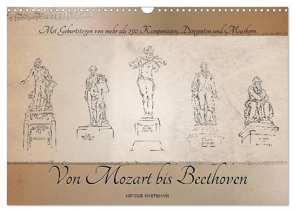 Von Mozart bis Beethoven (Wandkalender 2026 DIN A3 quer), CALVENDO Monatskalender