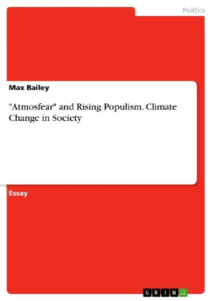 "Atmosfear" and Rising Populism. Climate Change in Society