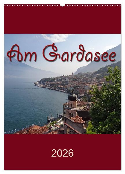 Am Gardasee (Wandkalender 2026 DIN A2 hoch), CALVENDO Monatskalender