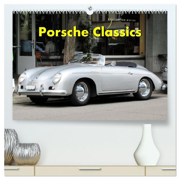 Porsche Classics (hochwertiger Premium Wandkalender 2026 DIN A2 quer), Kunstdruck in Hochglanz