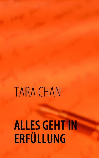 Alles geht in Erfüllung