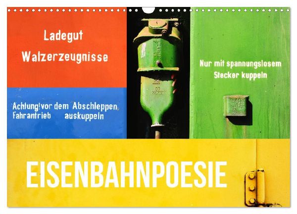 EISENBAHNPOESIE (Wandkalender 2026 DIN A3 quer), CALVENDO Monatskalender