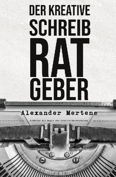 Der kreative Schreibratgeber