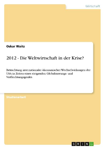 2012 - Die Weltwirtschaft in der Krise?