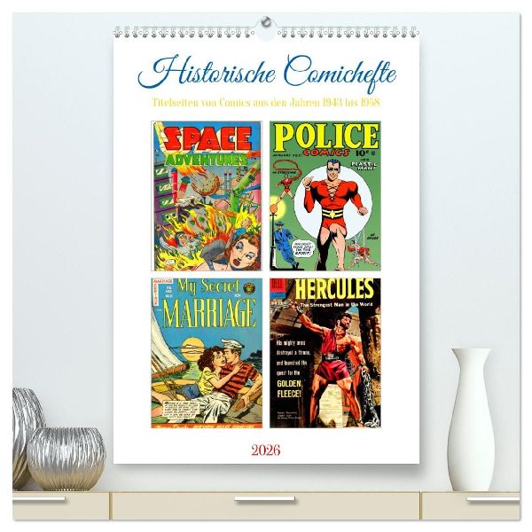 Historische Comichefte (hochwertiger Premium Wandkalender 2026 DIN A2 hoch), Kunstdruck in Hochglanz