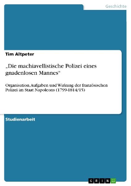 "Die machiavellistische Polizei eines gnadenlosen Mannes"