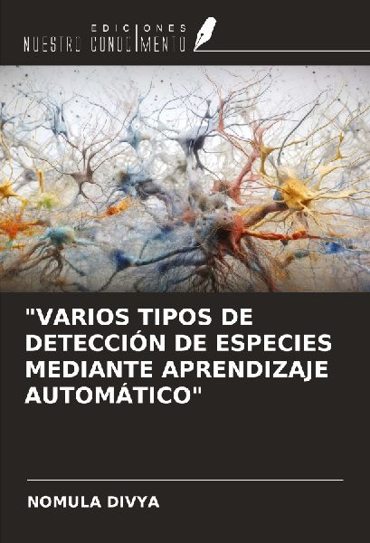 "VARIOS TIPOS DE DETECCIÓN DE ESPECIES MEDIANTE APRENDIZAJE AUTOMÁTICO"
