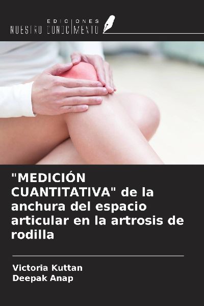 "MEDICIÓN CUANTITATIVA" de la anchura del espacio articular en la artrosis de rodilla