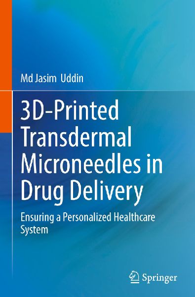 3D-Printed Transdermal Microneedles in Drug Delivery