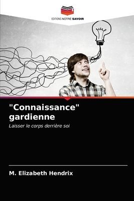 "Connaissance" gardienne