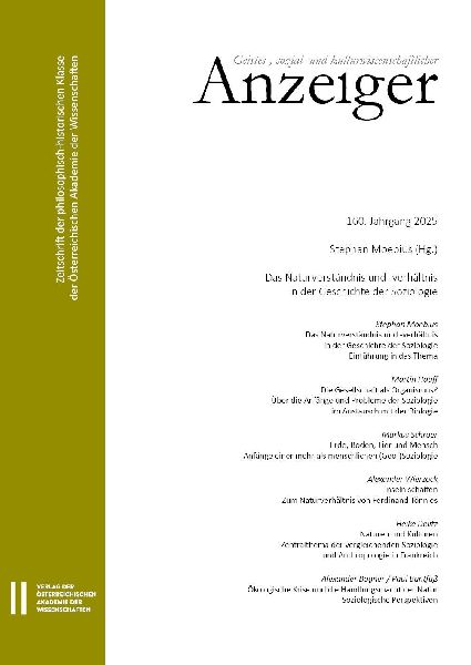 Geistes-, sozial- und kulturwissenschaftlicher Anzeiger ¿ Zeitschrift der philosophisch-historischen Klasse der Österreichischen Akademie der Wissenschaften, 160. Jahrgang (2025)