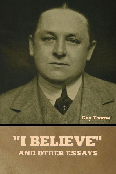 "I Believe" and other essays